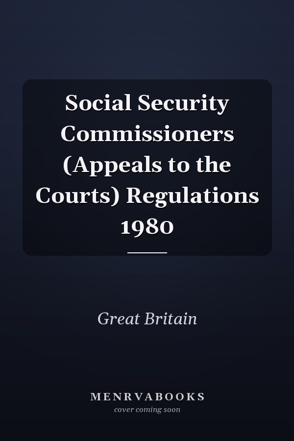 Social Security Commissioners (Appeals to the Courts) Regulations 1980