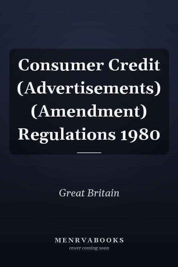 Consumer Credit (Advertisements) (Amendment) Regulations 1980