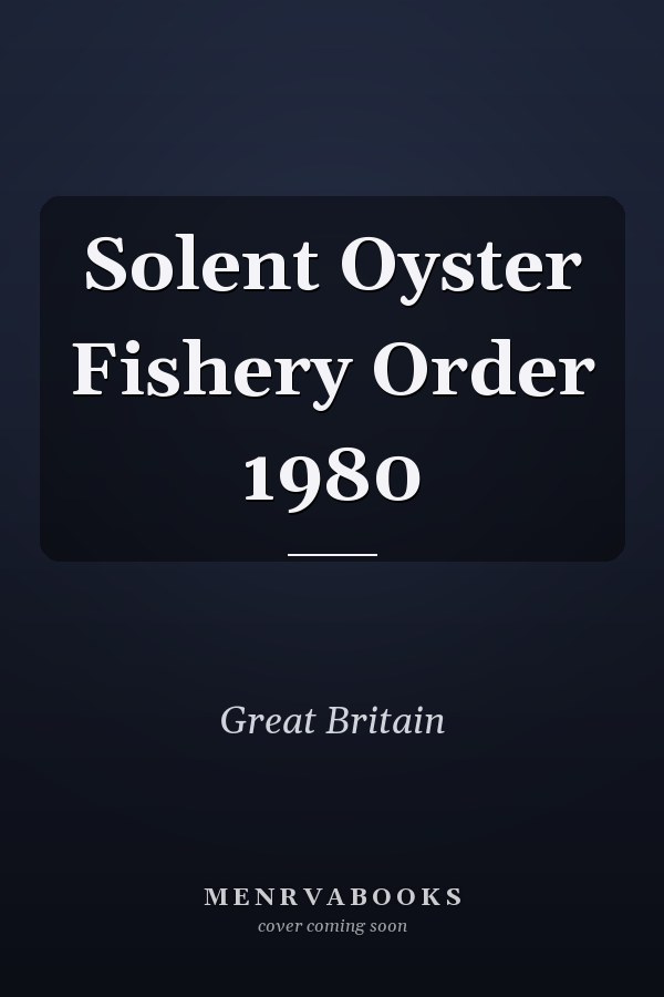 Solent Oyster Fishery Order 1980