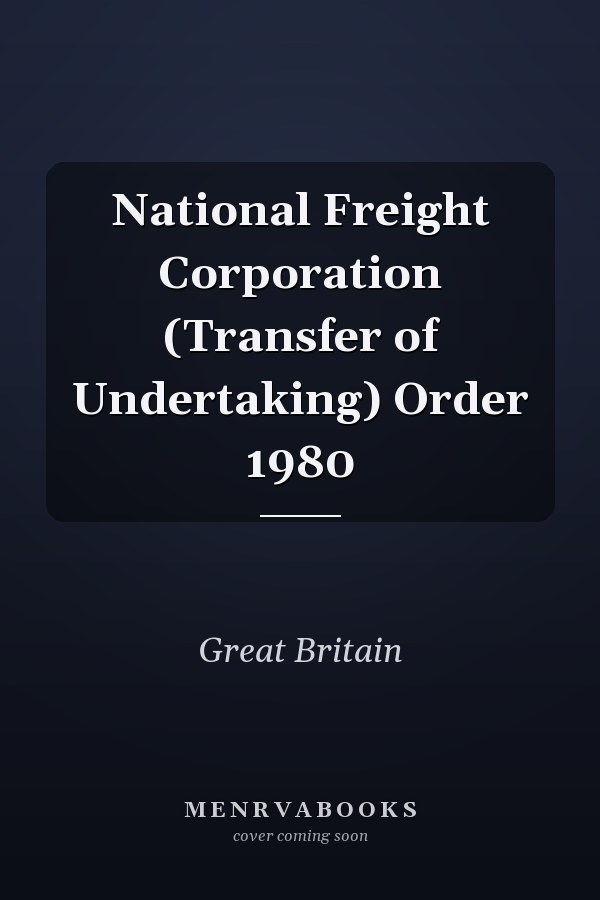 National Freight Corporation (Transfer of Undertaking) Order 1980