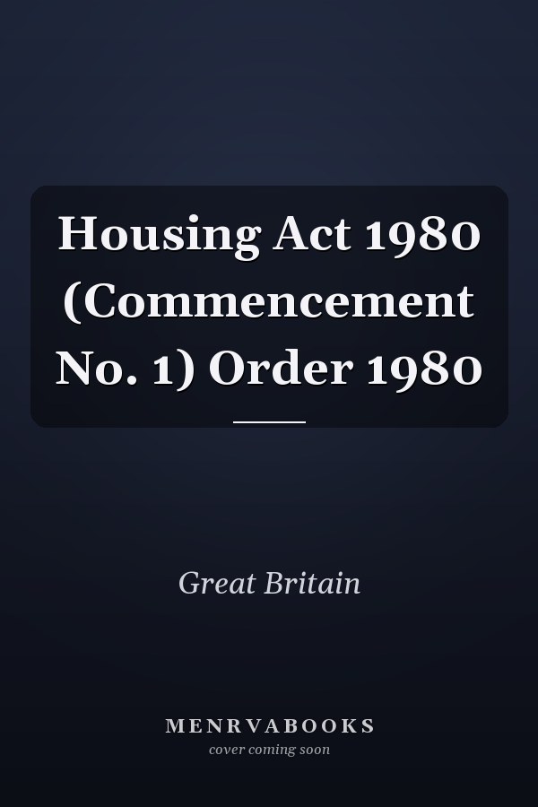 Housing Act 1980 (Commencement No. 1) Order 1980