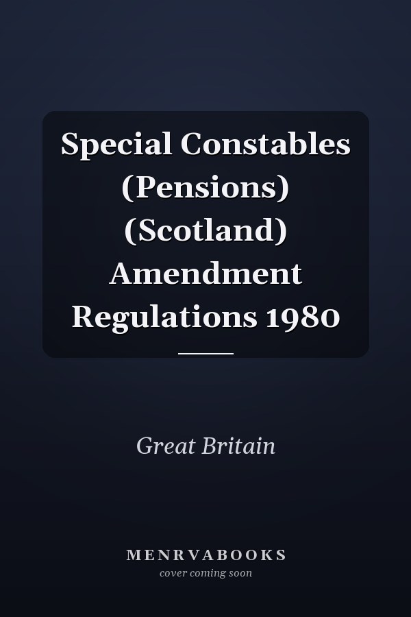 Special Constables (Pensions) (Scotland) Amendment Regulations 1980
