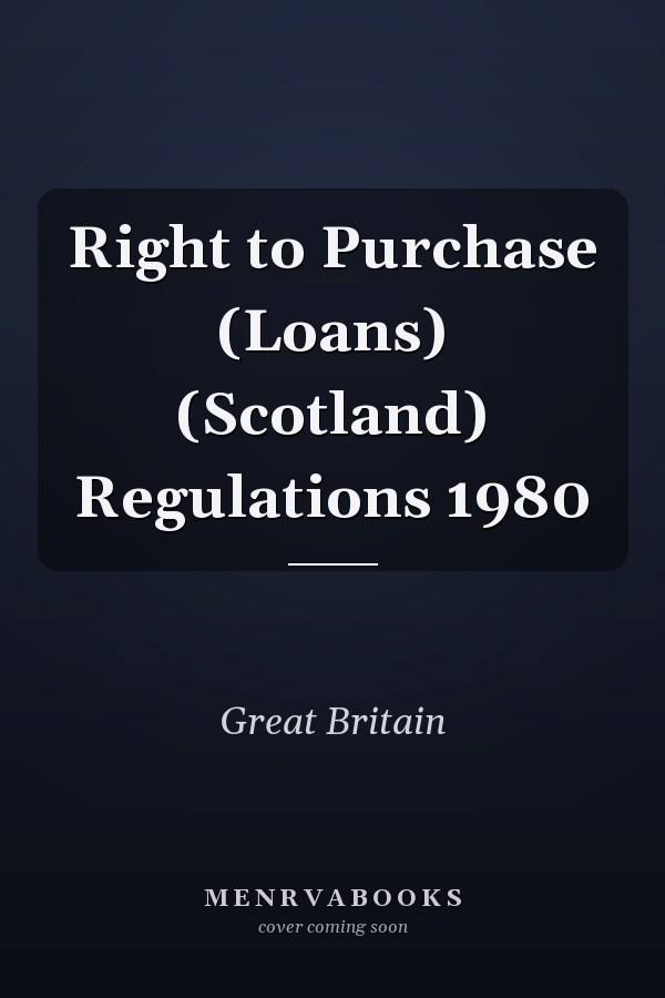 Right to Purchase (Loans) (Scotland) Regulations 1980