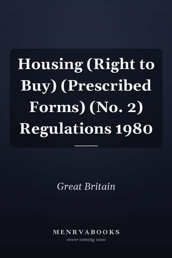 Housing (Right to Buy) (Prescribed Forms) (No. 2) Regulations 1980