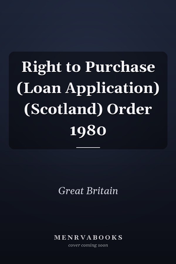Right to Purchase (Loan Application) (Scotland) Order 1980