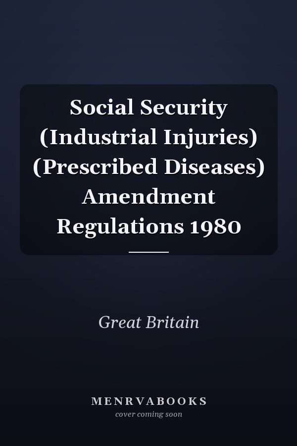 Social Security (Industrial Injuries) (Prescribed Diseases) Amendment Regulations 1980