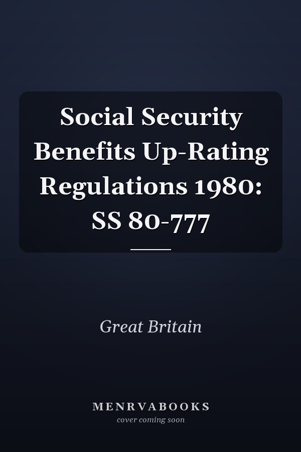 Social Security Benefits Up-Rating Regulations 1980: SS 80-777