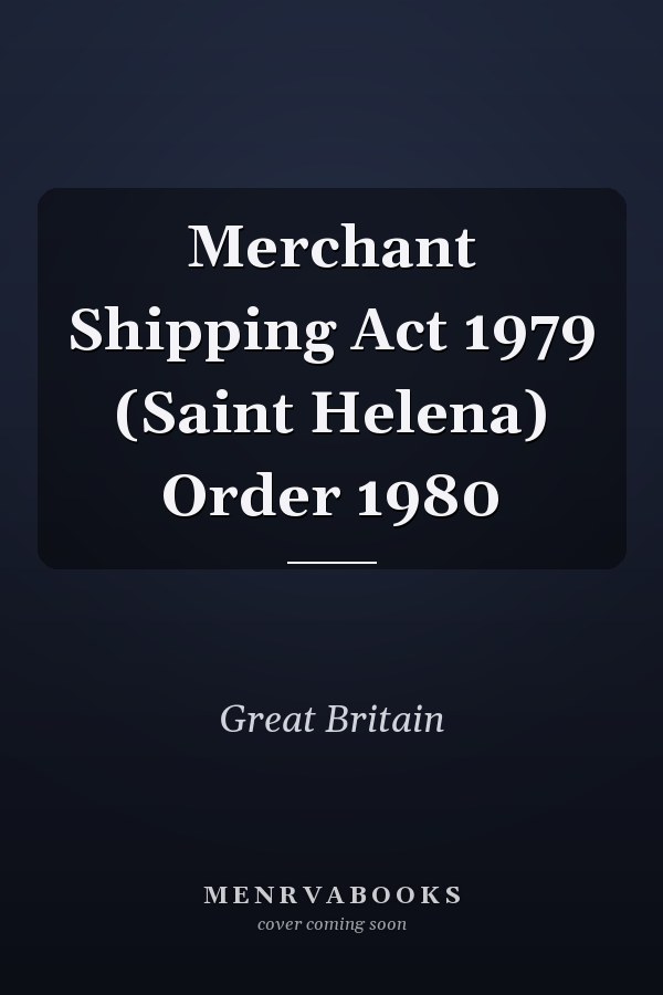 Merchant Shipping Act 1979 (Saint Helena) Order 1980