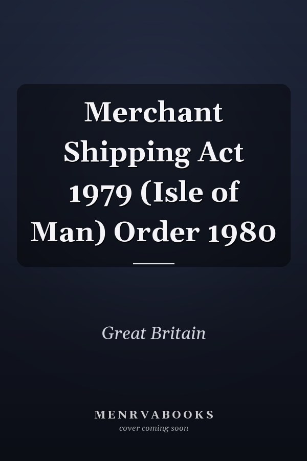 Merchant Shipping Act 1979 (Isle of Man) Order 1980