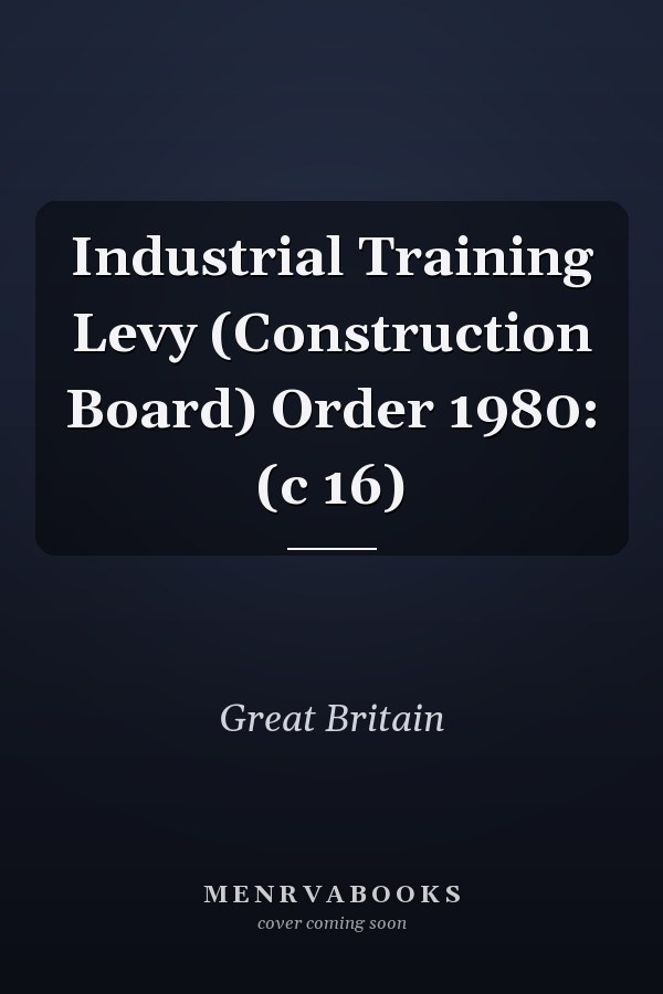 Industrial Training Levy (Construction Board) Order 1980: (c 16)