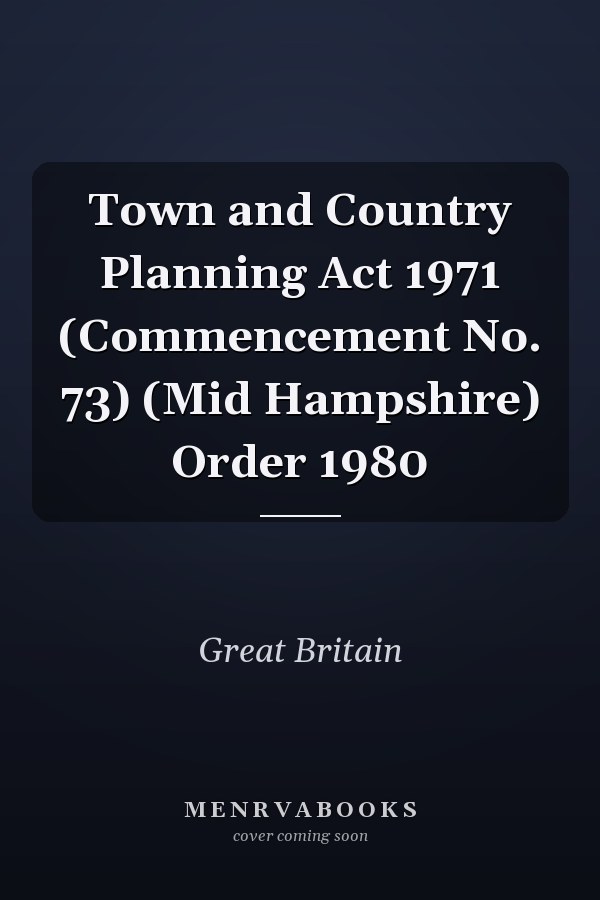 Town and Country Planning Act 1971 (Commencement No. 73) (Mid Hampshire) Order 1980