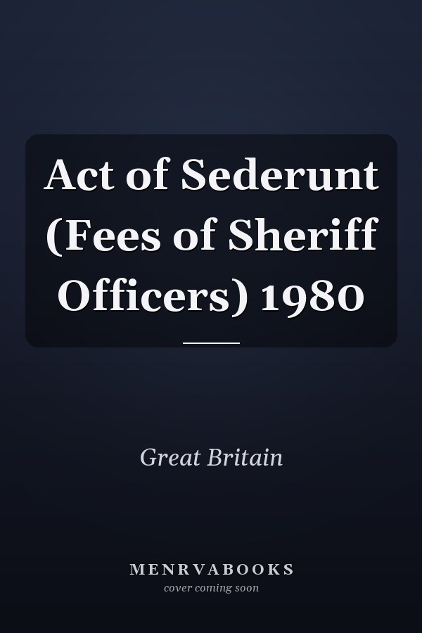 Act of Sederunt (Fees of Sheriff Officers) 1980
