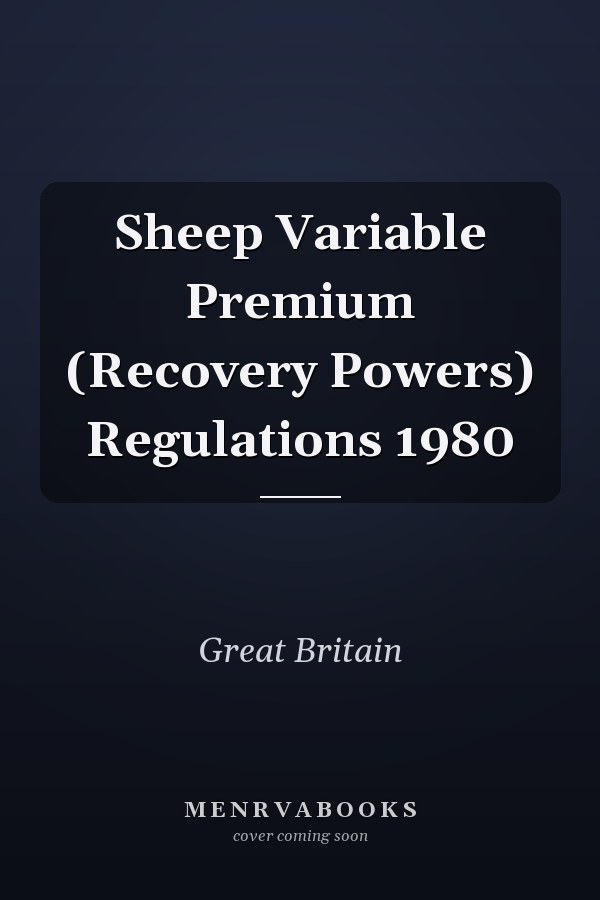 Sheep Variable Premium (Recovery Powers) Regulations 1980
