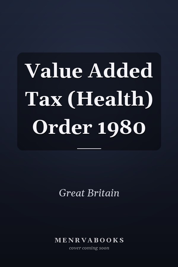 Value Added Tax (Health) Order 1980