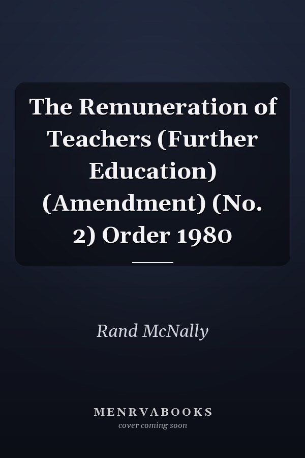 The Remuneration of Teachers (Further Education) (Amendment) (No. 2) Order 1980