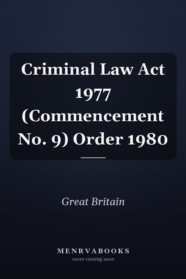 Criminal Law Act 1977 (Commencement No. 9) Order 1980