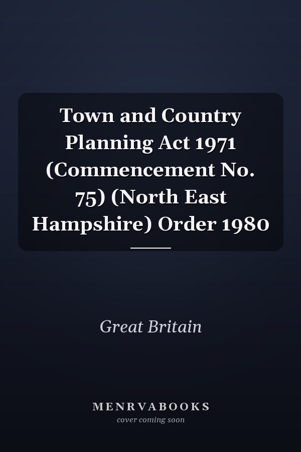 Town and Country Planning Act 1971 (Commencement No. 75) (North East Hampshire) Order 1980