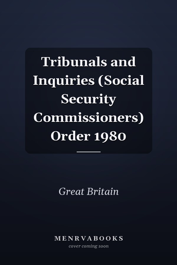 Tribunals and Inquiries (Social Security Commissioners) Order 1980