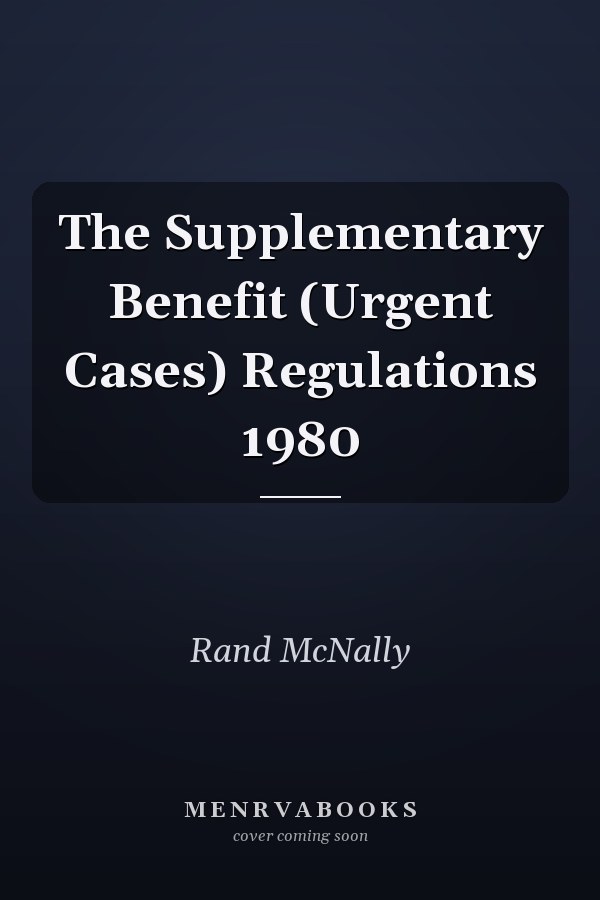 The Supplementary Benefit (Urgent Cases) Regulations 1980