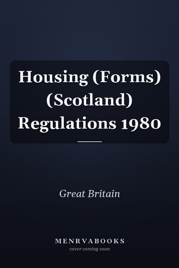 Housing (Forms) (Scotland) Regulations 1980