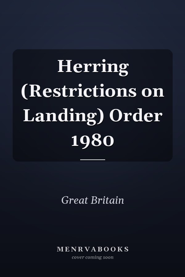 Herring (Restrictions on Landing) Order 1980