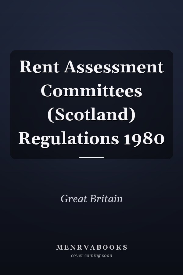 Rent Assessment Committees (Scotland) Regulations 1980