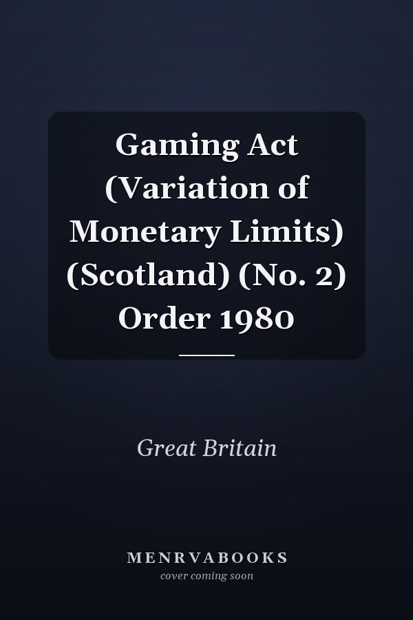 Gaming Act (Variation of Monetary Limits) (Scotland) (No. 2) Order 1980