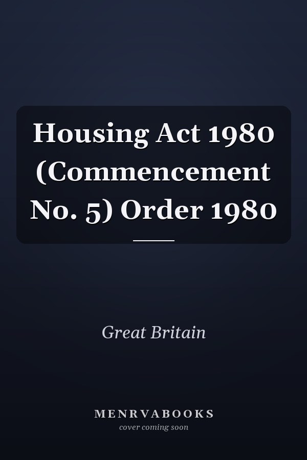 Housing Act 1980 (Commencement No. 5) Order 1980