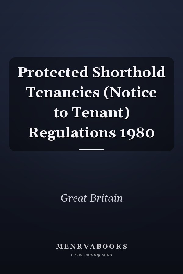 Protected Shorthold Tenancies (Notice to Tenant) Regulations 1980