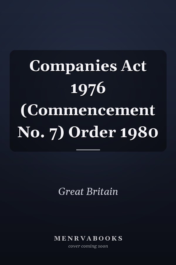 Companies Act 1976 (Commencement No. 7) Order 1980