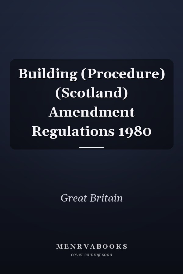 Building (Procedure) (Scotland) Amendment Regulations 1980