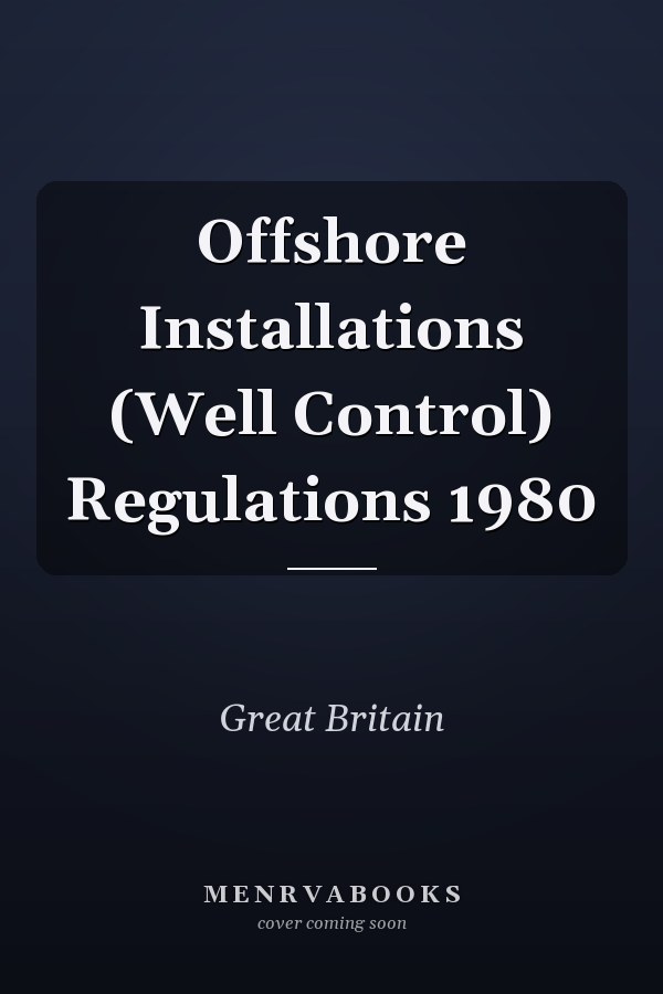 Offshore Installations (Well Control) Regulations 1980