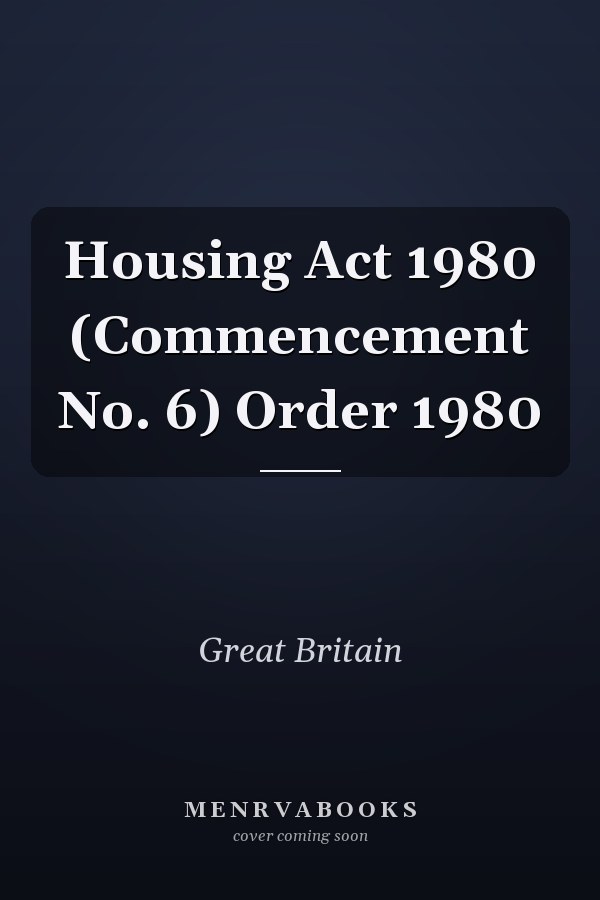Housing Act 1980 (Commencement No. 6) Order 1980