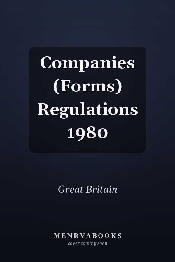 Companies (Forms) Regulations 1980