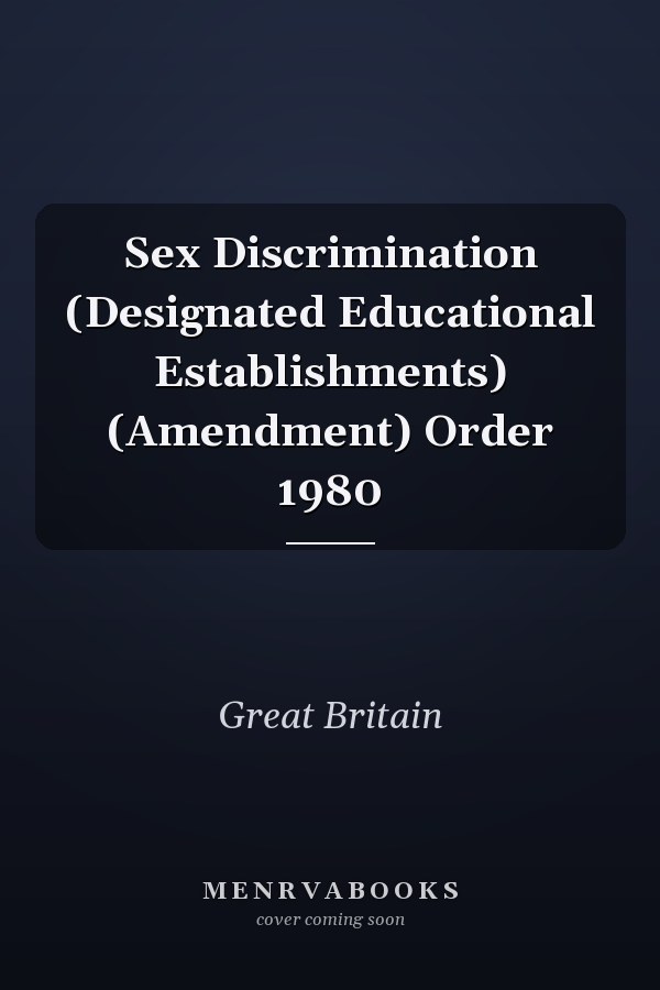 Sex Discrimination (Designated Educational Establishments) (Amendment) Order 1980