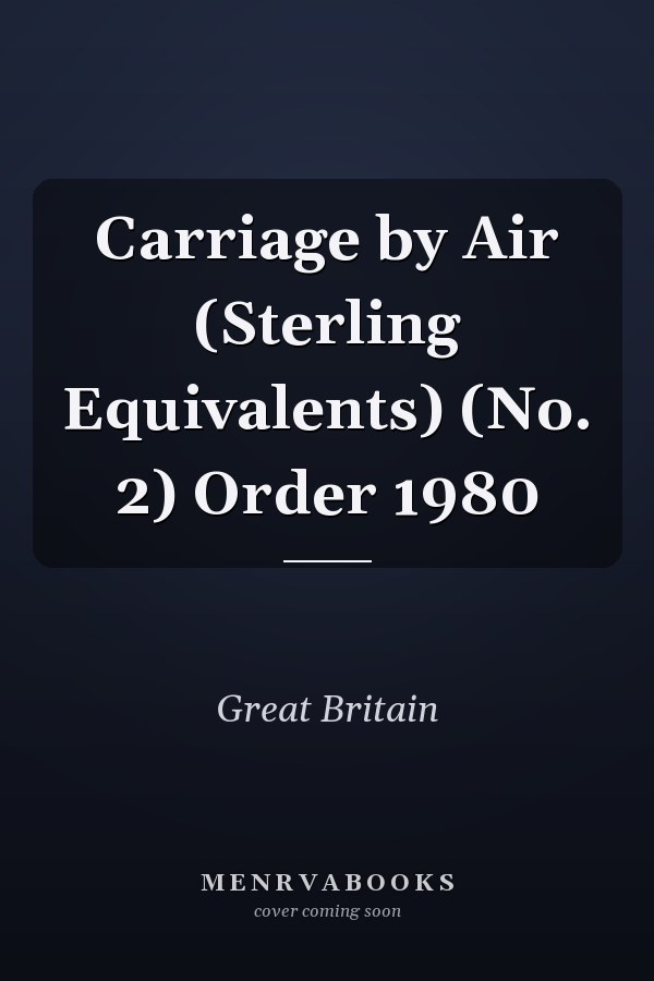Carriage by Air (Sterling Equivalents) (No. 2) Order 1980