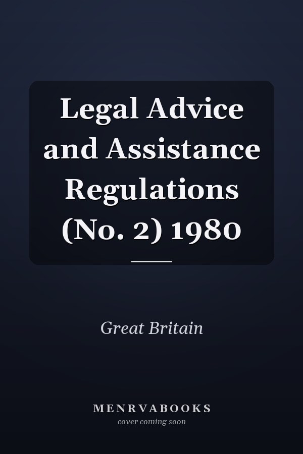 Legal Advice and Assistance Regulations (No. 2) 1980