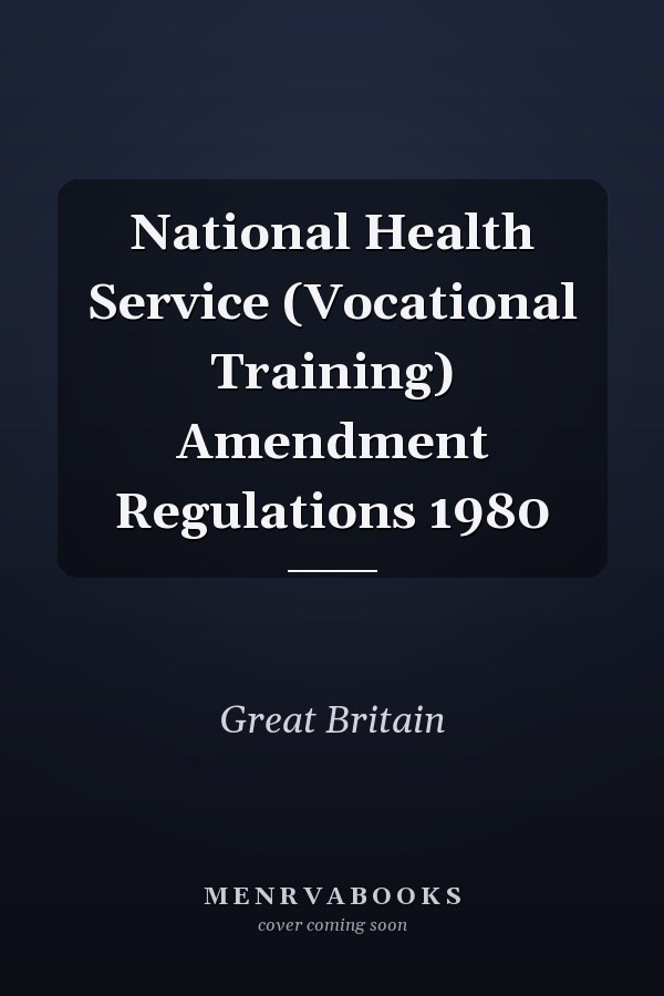 National Health Service (Vocational Training) Amendment Regulations 1980
