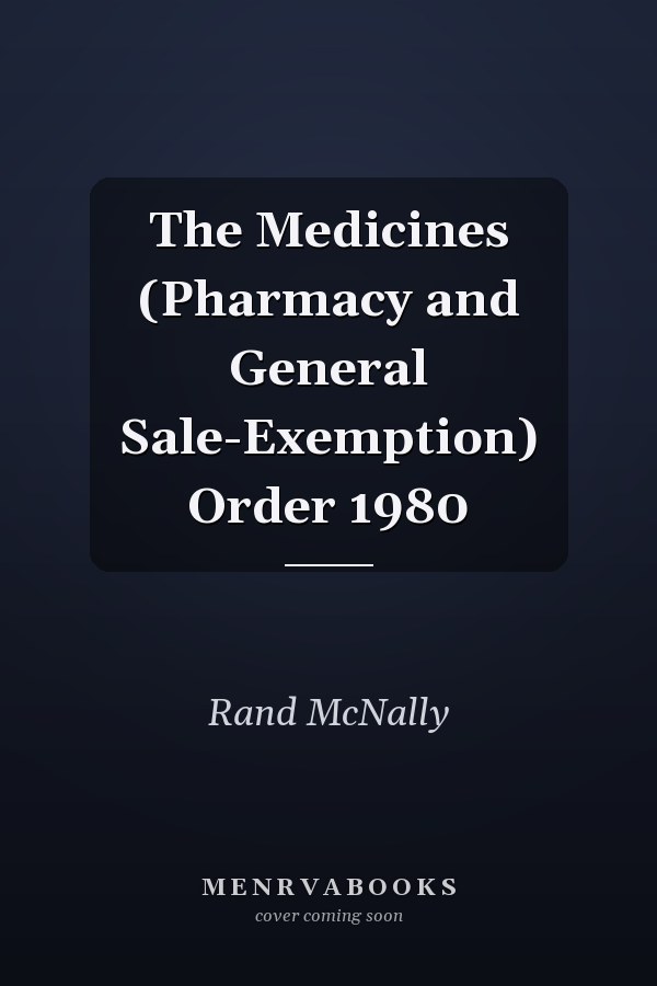 The Medicines (Pharmacy and General Sale-Exemption) Order 1980