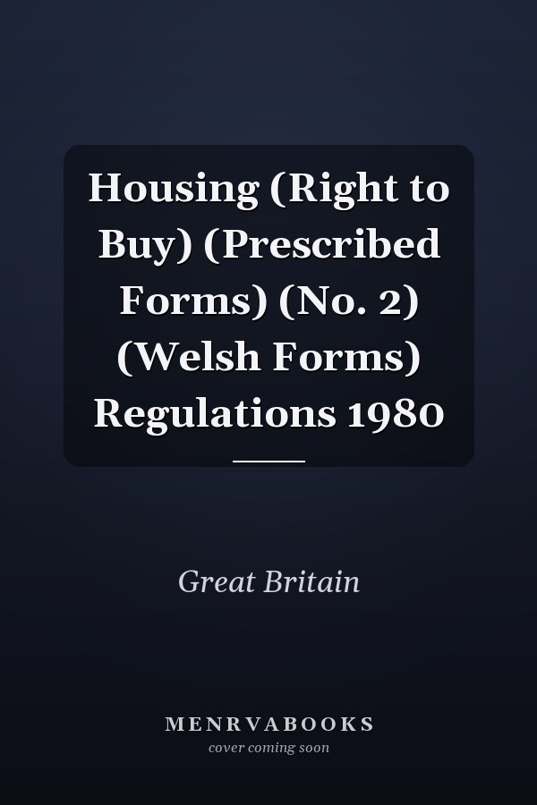 Housing (Right to Buy) (Prescribed Forms) (No. 2) (Welsh Forms) Regulations 1980