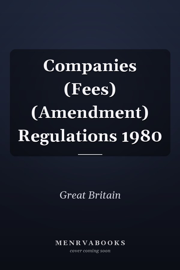 Companies (Fees) (Amendment) Regulations 1980