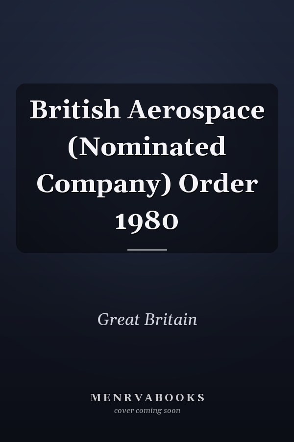 British Aerospace (Nominated Company) Order 1980