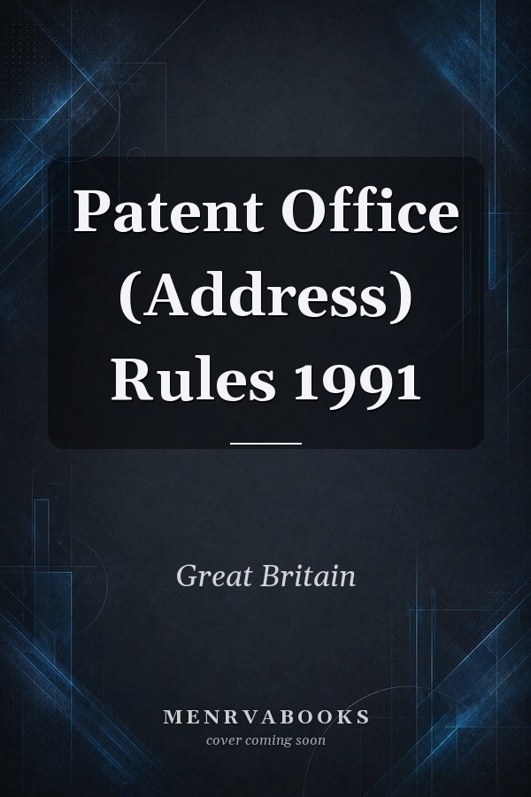 Patent Office (Address) Rules 1991