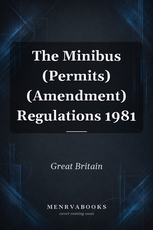 The Minibus (Permits) (Amendment) Regulations 1981