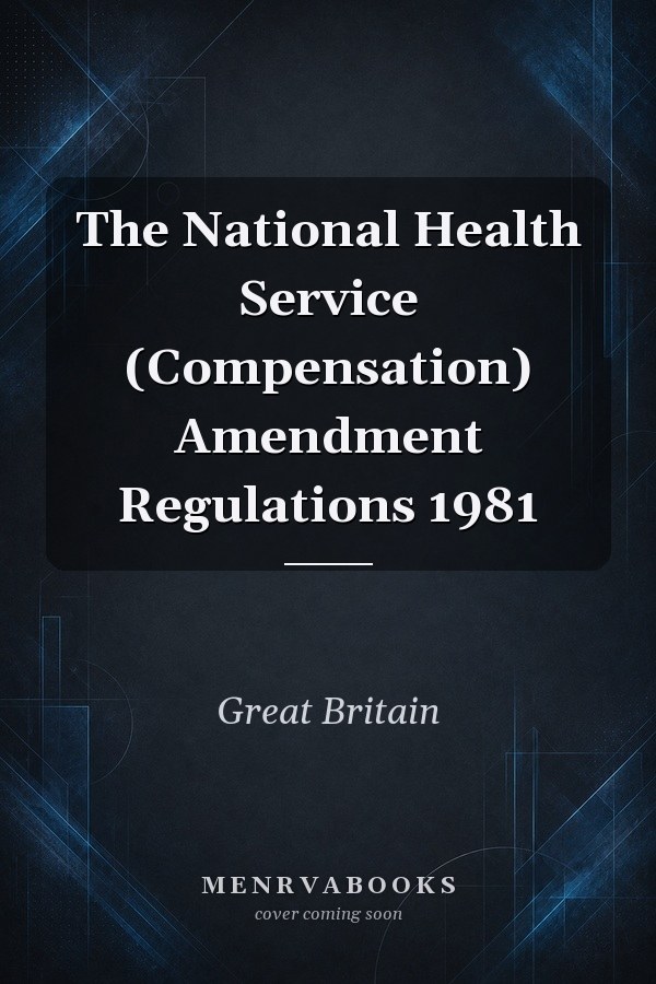 The National Health Service (Compensation) Amendment Regulations 1981