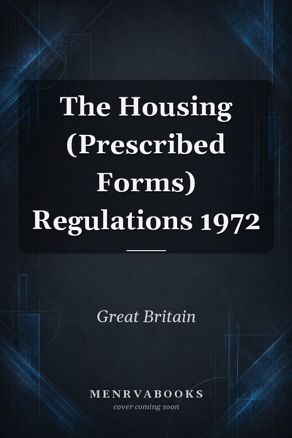 The Housing (Prescribed Forms) Regulations 1972