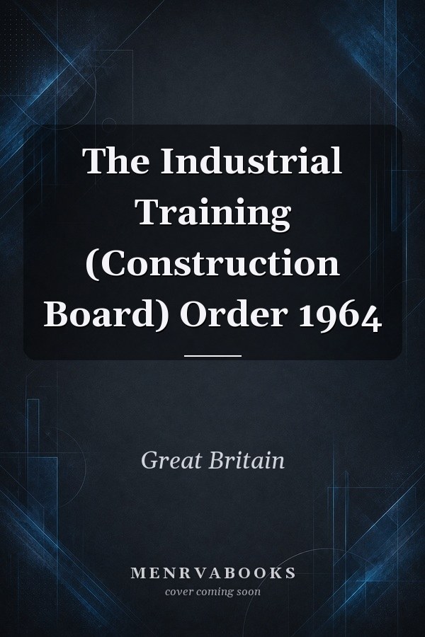 The Industrial Training (Construction Board) Order 1964