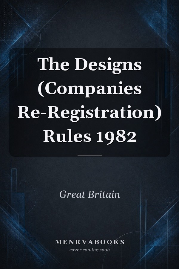 The Designs (Companies Re-Registration) Rules 1982