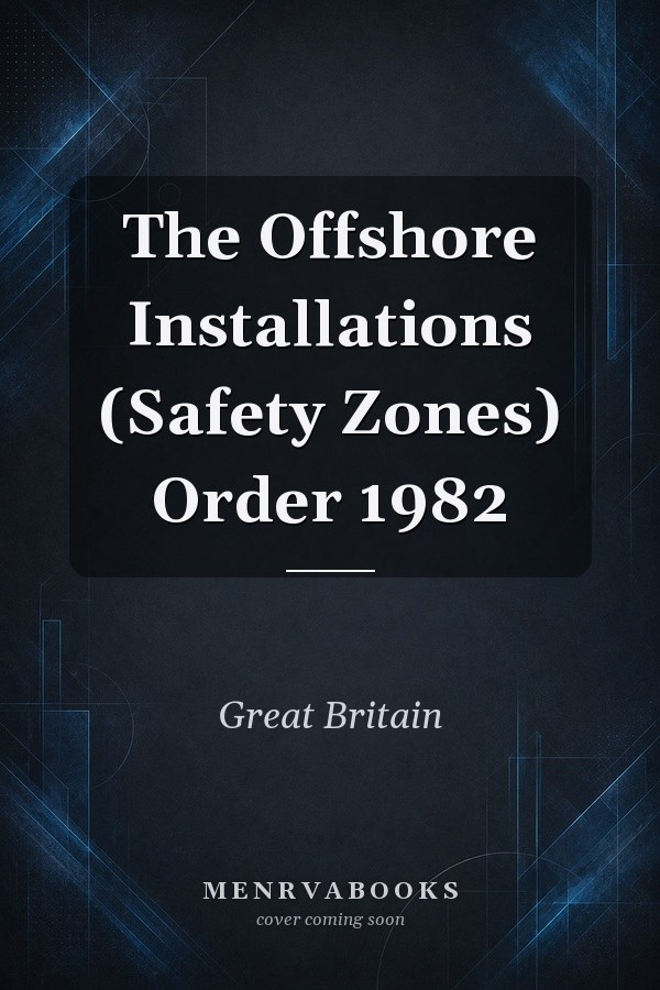 The Offshore Installations (Safety Zones) Order 1982