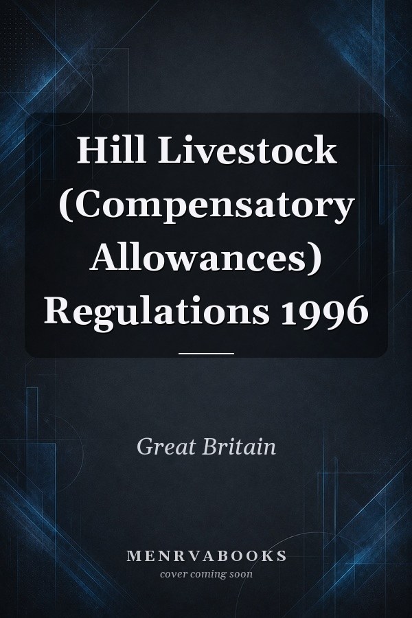 Hill Livestock (Compensatory Allowances) Regulations 1996